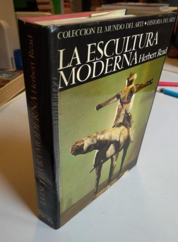 Portada do libro de LA ESCULTURA MODERNA. HERBERT READ