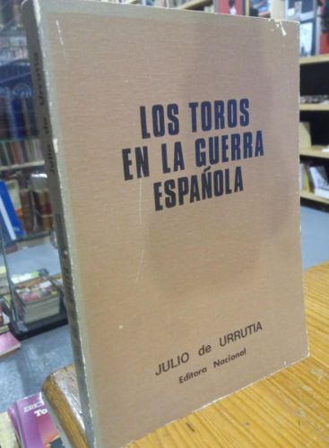 Portada do libro de LAS TOROS EN LA GUERRA ESPAÑOLA URRUTIA