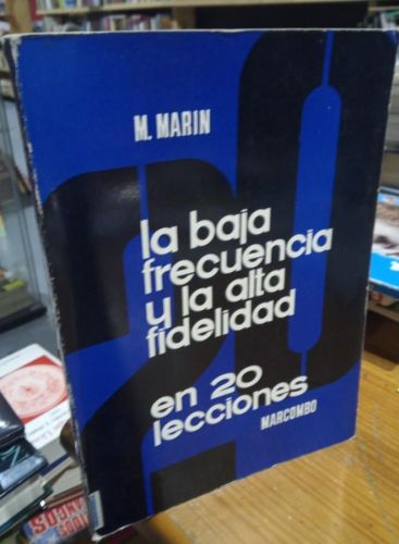 Portada do libro de LA BAJA FRECUENCIA Y LA ALTA FIDELIDAD. MARIN