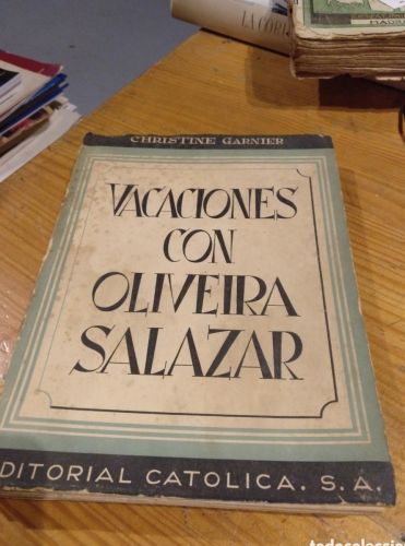 Portada del libro de Garnier, Vacaciones con Oliveira Salazar