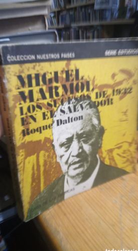 Portada do libro de MIGUEL MARMOL. LOS SUCESOS DE 1932. ROQUE DALTON