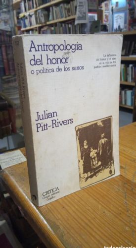 Portada do libro de ANTROPOLOGIA DEL HONOR O POLITICA DE LOS SEXOS. JULIAN PITT RIVERS.