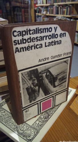 Portada do libro de CAPITALISMO Y SUBDESARROLLO EN AMERICA LATINA. GUNDER FRANK