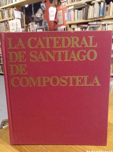 Portada do libro de IX Centenario de la catedral de Santiago de Compostela