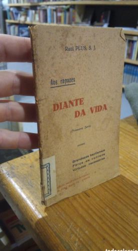 Portada del libro de DIANTE DA VIDA. AOS RAPACES. RAUL PLIUS. LISBOA. 1937
