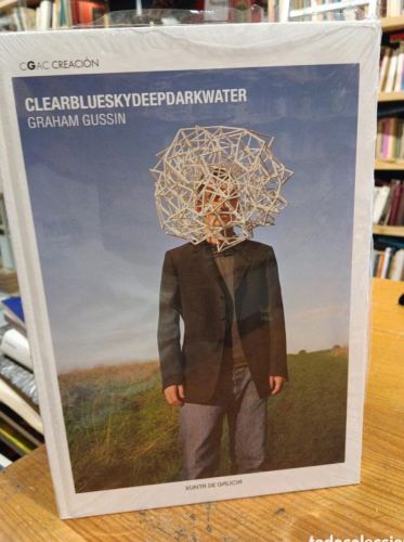 Portada do libro de Graham Gussin, Clearblueskydeepdarkwater