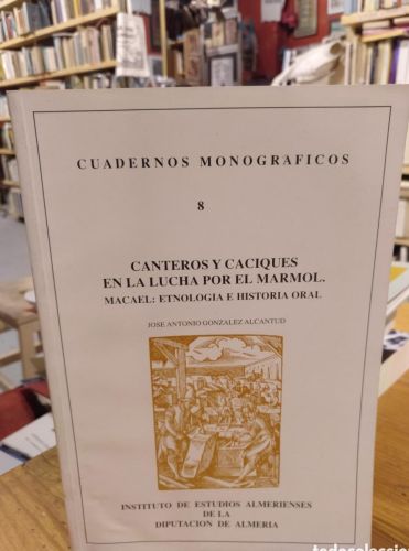Portada do libro de González, Canteros y caciques en la lucha por el marmol