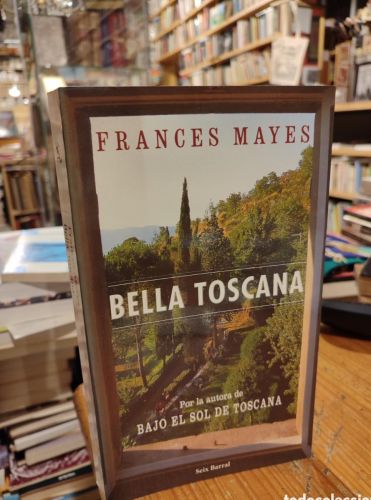 Portada do libro de BELLA TOSCANA. FRANCES MAYES