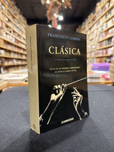 Portada do libro de Clásica. Guía de las mejores grabaciones de música clásica en CD