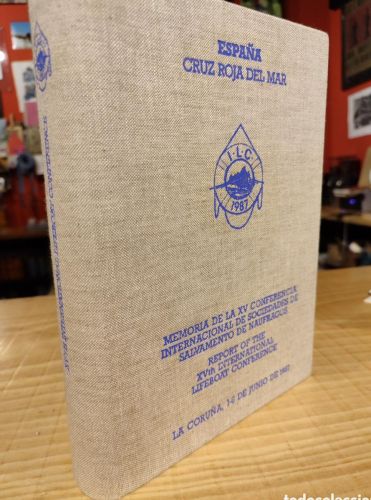 Portada do libro de MEMORIA DE LA XV CONFERENCIA INTERNACIONAL DE SOCIEDADES DE SALVAMENTO DE NAUFRAGOS. CORUÑA. 1987.