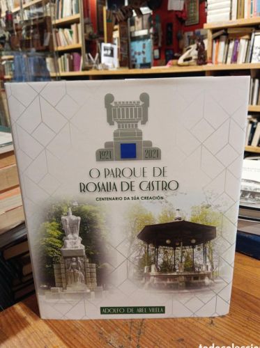 Portada do libro de O parque de Rosalía de Castro centenario da súa creación