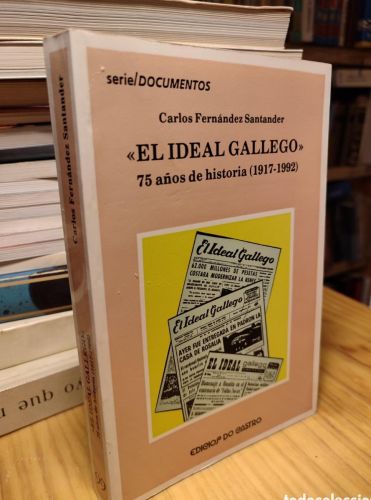 Portada do libro de EL IDEAL GALLEGO. CARLOS FERNANDEZ SANTANDER