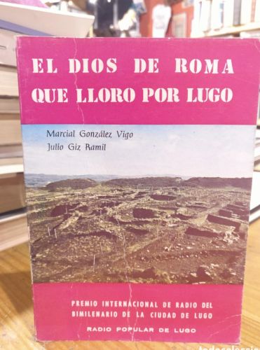Portada del libro de El dios de Roma que lloró por Lugo