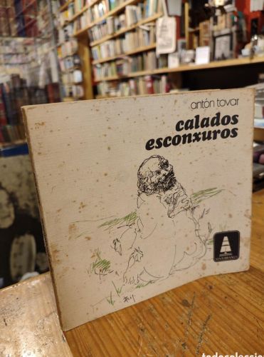 Portada del libro de ANTON TOVAR. CALADOS ESCONXUROS
