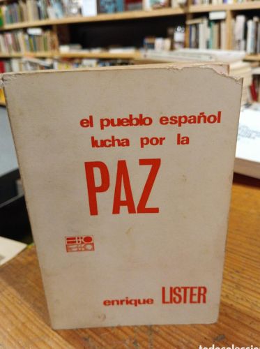 Portada do libro de Lister, El pueblo español lucha por la paz
