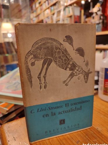 Portada del libro de EL TOTEMISMO EN LA ACTUALIDAD. LEVI-STRAUSS. DEBUXO DIBUJO DE ANTON GARCIA PATIÑO
