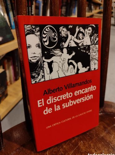 Portada do libro de EL DISCRETO ENCANTO DE LA SUBVERSION. ALBERTO VILLAMANDOS