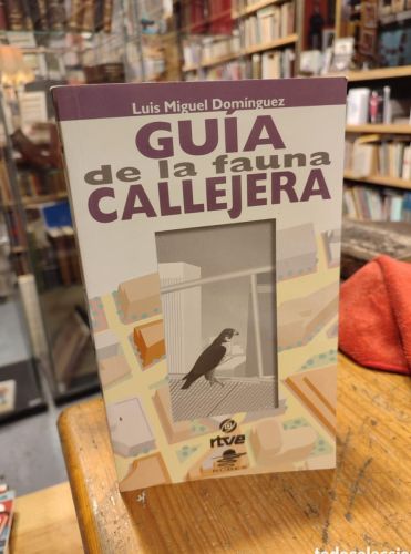 Portada do libro de GUIA DE LA FAUNA CALLEJERA. LUIS MIGUEL DOMINGUEZ