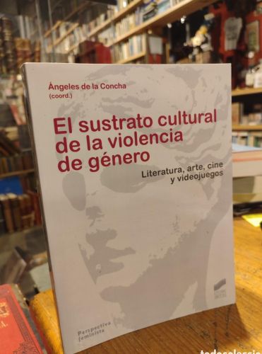 Portada do libro de EL SUSTRATO CULTURAL DE LA VIOLENCIA DE GÉNERO.