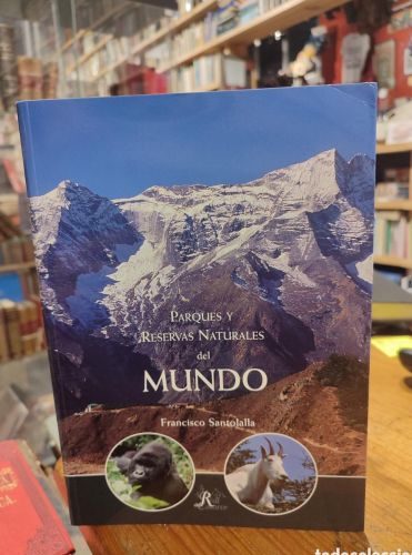 Portada do libro de PARQUES Y RESERVAS NATURALES DEL MUNDO. SANTOLALLA
