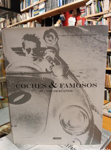 Portada do libro de Coches & famosos 50 años de sueños