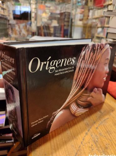 Portada do libro de ORÍGENES. 365 PENSAMIENTOS DE MAESTROS AFRICANOS. LUNWERG. 2005 .PONS-FOLLMI