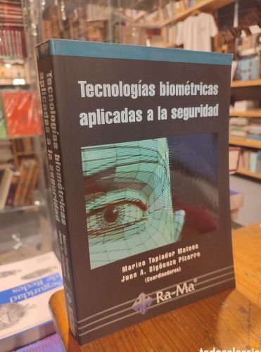 Portada do libro de TECNOLOGIAS BIOMETRICAS APLICADAS A LA SEGURIDAD