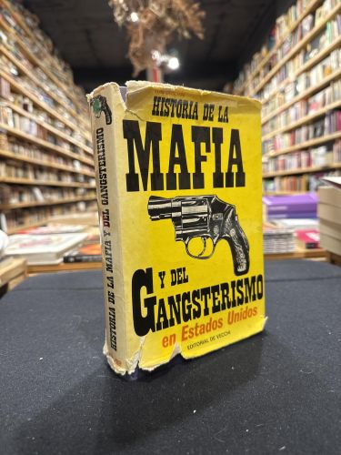 Portada do libro de Historia de la Mafia y del gangsterismo en Estados Unidos