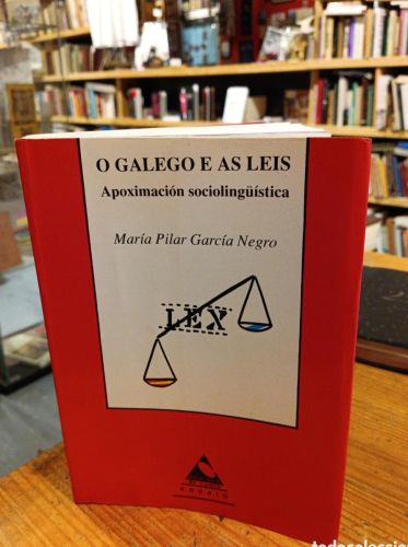 Portada do libro de Pilar García Negro, O galego e as leis, Aproximación sociolingüística