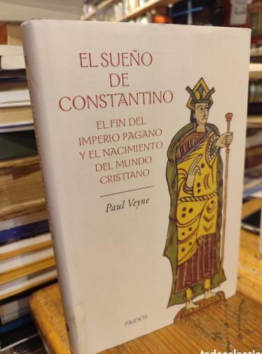 Portada do libro de EL SUEÑO DE CONSTANTINO. PAUL VEYNE