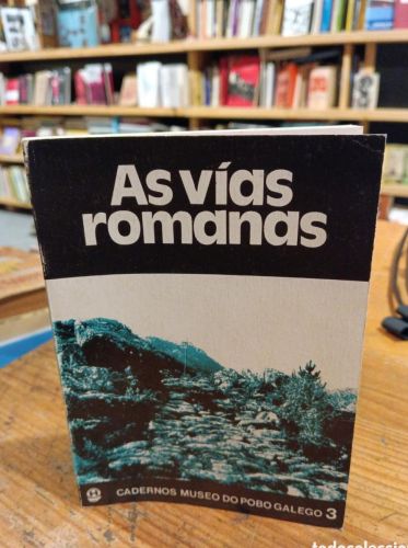 Portada do libro de As vías romanas, Cadernos Museo do Pobo Galego