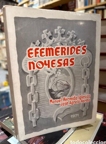 Portada do libro de EFEMERIDES NOYESAS. HERMIDA IGLESIAS. AGRELO HERMO
