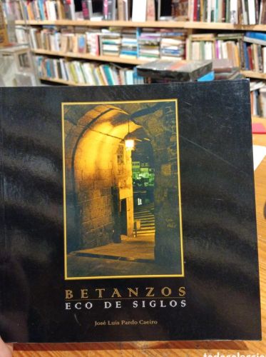 Portada do libro de Betanzos, eco de siglos