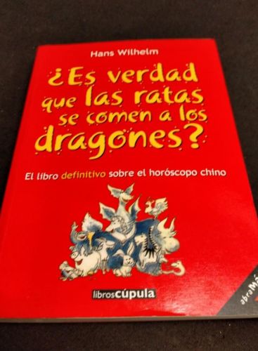 Portada do libro de Hans Wilhelm - Es verdad que las ratas se comen a los dragones?