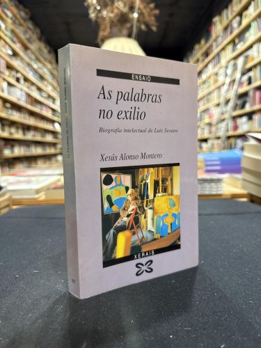 Portada do libro de As palabras no exilio. Biografía intelectual de Luís Seoane