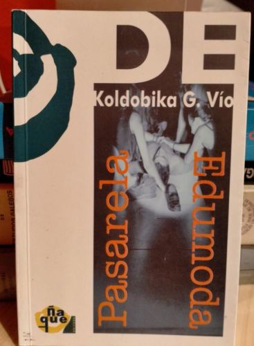 Portada do libro de Koldobika G. Vío, Pasarela Edumoda