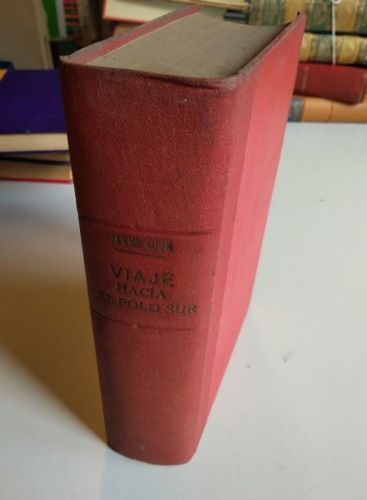 Portada do libro de VIAJE HACIA EL POLO SUR Y ALREDEDOR DEL MUNDO. JAMES COOK. 1921