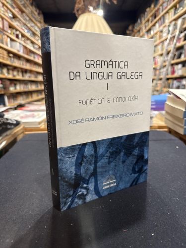 Portada do libro de GRAMÁTICA DA LINGUA GALEGA, I Fonética e fonoloxía
