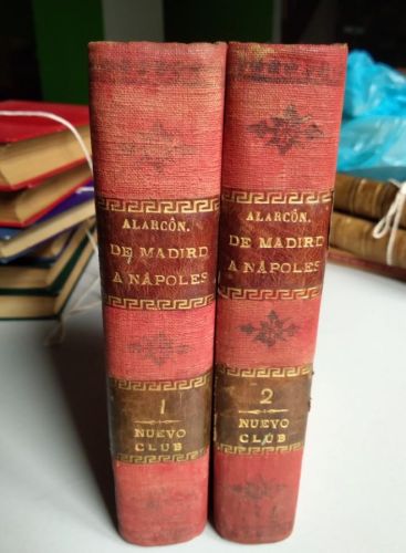 Portada do libro de DE MADRID A NAPOLES. ALARCÓN. 2 VOLUMENES. 1911