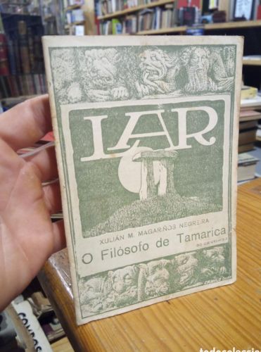 Portada do libro de O FILOSOFO DE TAMARICA. XULIAN M. MAGARIÑOS NEGREIRA. LAR