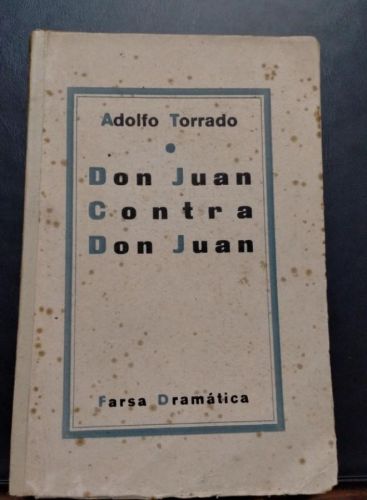 Portada do libro de Adolfo Torrado - Don Juan contra Don Juan