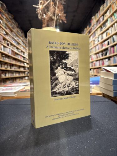 Portada del libro de Baixo dos tileiros. A literatura alemá en Galicia