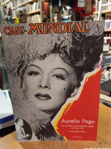 Portada do libro de Aurelio Pego Un xornalista cinematográfico galego en Nova York