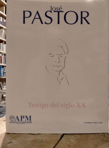 Portada do libro de José Pastor testigo del siglo XX