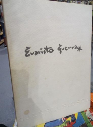 Portada do libro de EVARISTO GUERRA. CATALOGO. GALERIA BIOSCA 1987. FIRMADO Y DEDICADO A JESUS HERMIDA