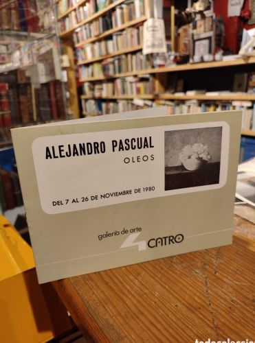 Portada do libro de CATALOGO ALEJANDRO PASCUAL. OLEOS