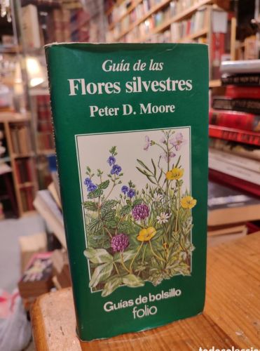 Portada do libro de GUIA DE LAS FLORES SILVESTRES . MOORE. GUIAS DE BOLSILLO