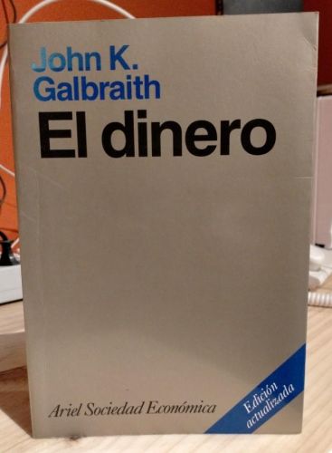 Portada do libro de Galbraith, El dinero (Ariel)