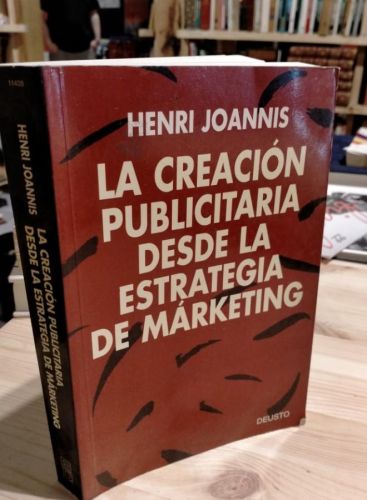 Portada do libro de Henri Joannis, La creacion publicitaria desde la estrategia de marketing