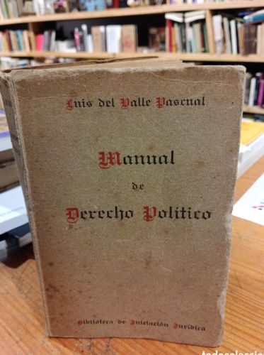 Portada do libro de Luis del Valle Pascual, Manual de derecho político